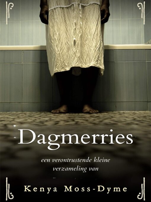 Title details for Dagmerries (Dutch Edition) by Kenya Moss-Dyme - Available
